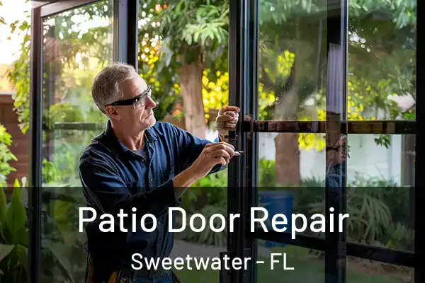 Patio Door Repair Sweetwater - FL