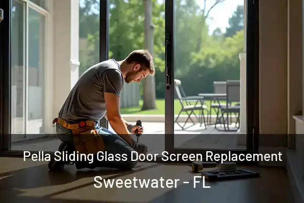 Pella Sliding Glass Door Screen Replacement Sweetwater - FL