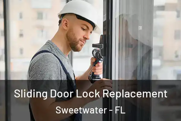 Sliding Door Lock Replacement Sweetwater - FL