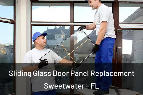 Sliding Glass Door Panel Replacement Sweetwater - FL
