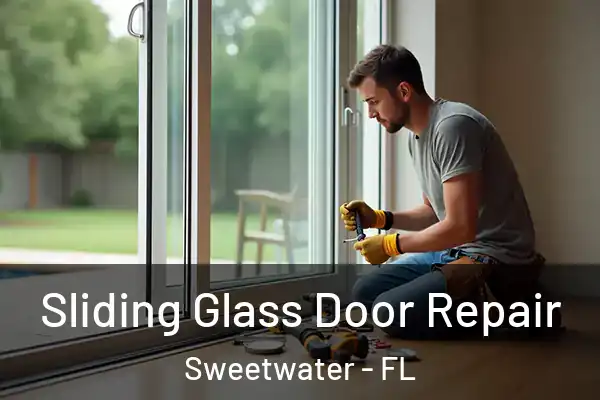 Sliding Glass Door Repair Sweetwater - FL